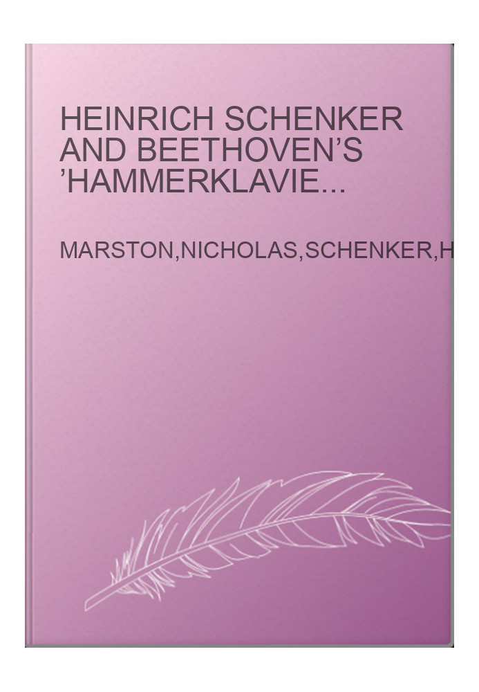 Heinrich Schenker and Beethoven’s ’Hammerklavier’ sonata