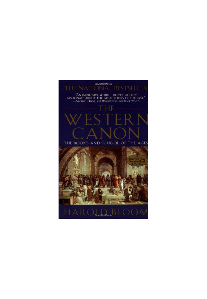 The Western Canon: The Books and School of the Ages