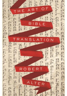 Art of Bible Translation (Princeton, 2019)