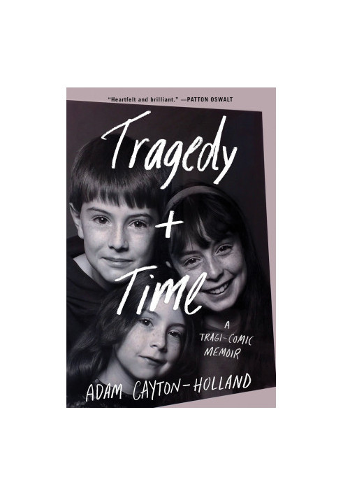 Tragedy Plus Time