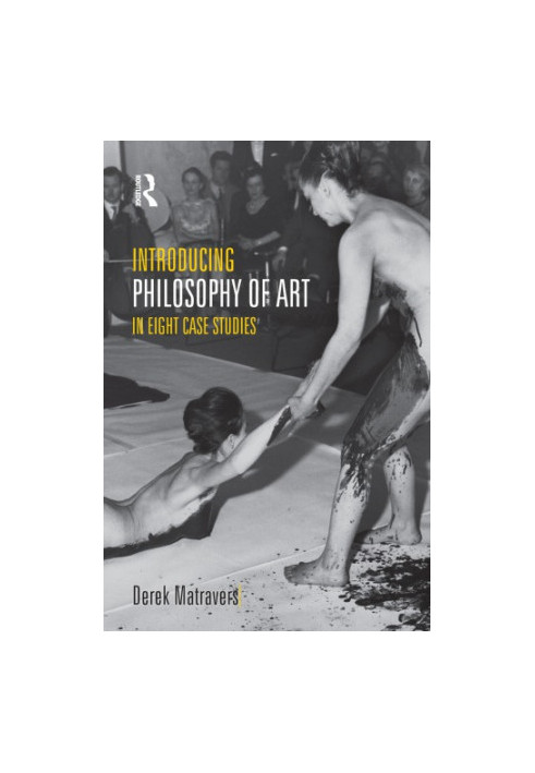 Introducing Philosophy of Art: In Eight Case Studies