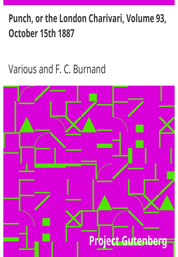 Punch, or the London Charivari, Volume 93, October 15th 1887