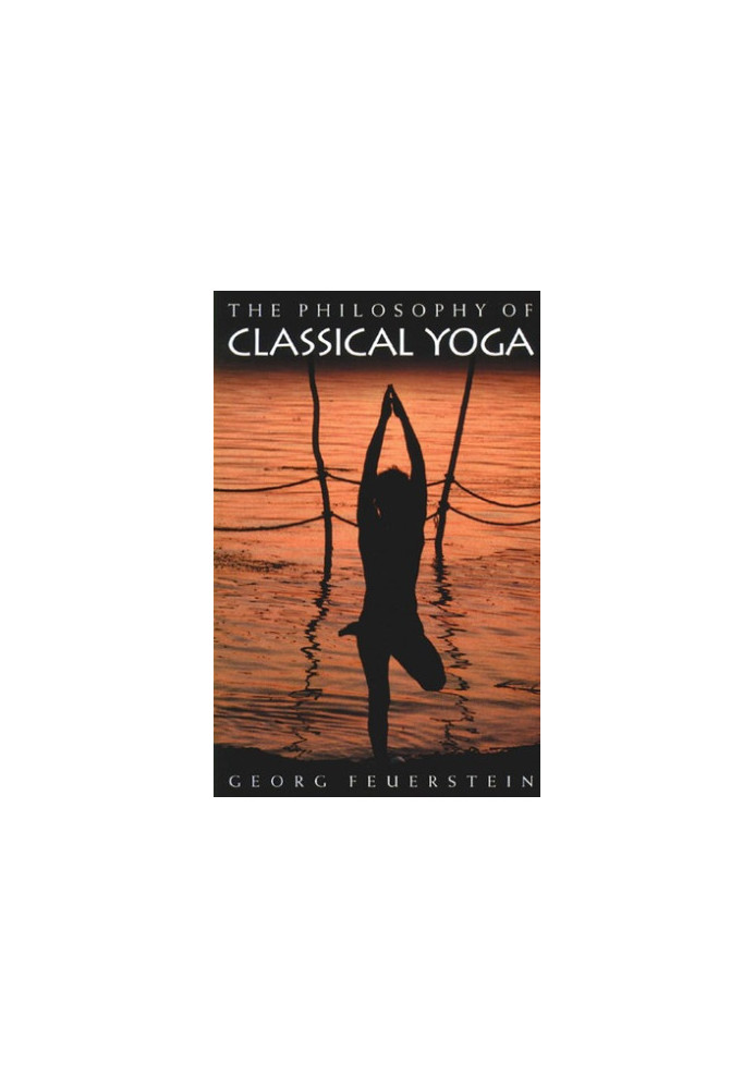 The Philosophy of Classical Yoga