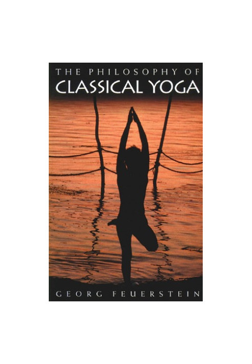The Philosophy of Classical Yoga