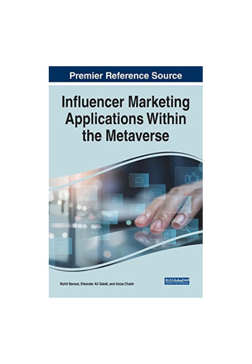 Influencer Marketing Applications Within the Metaverse