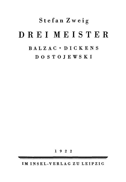 Three masters: Balzac, Dickens, Dostoyevsky