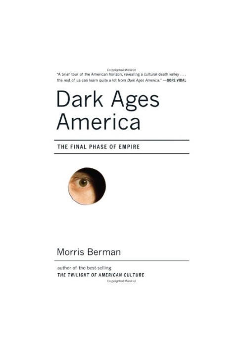 Dark Ages America: The Final Phase of Empire