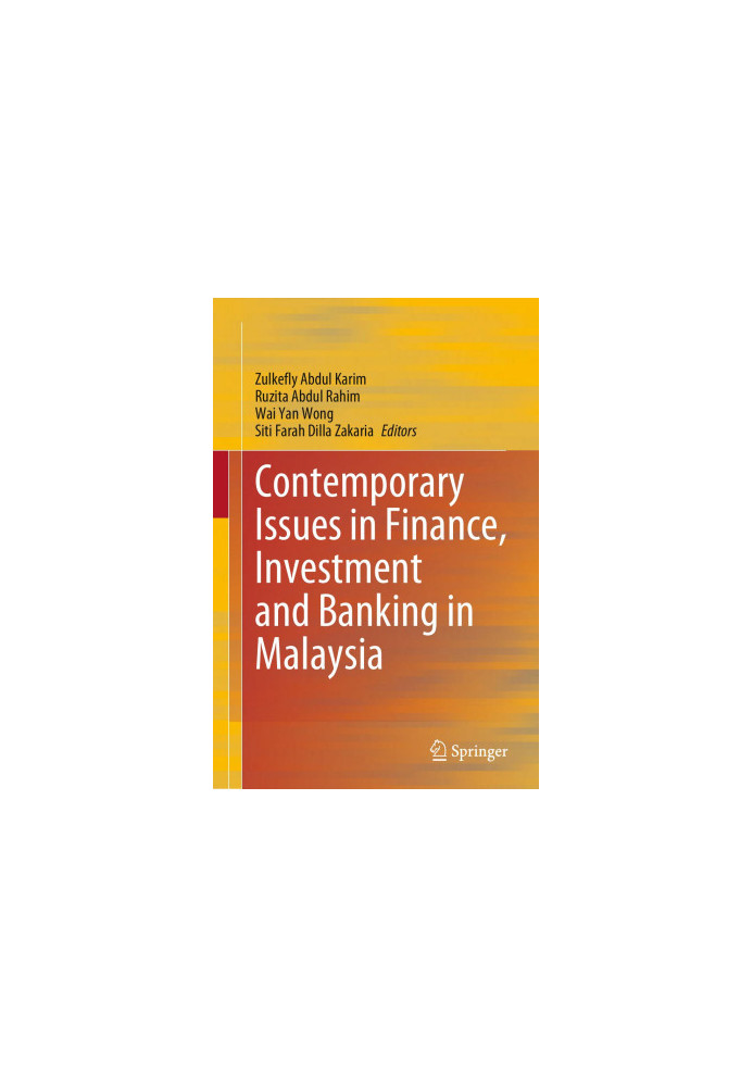 Contemporary Issues in Finance, Investment and Banking in Malaysia