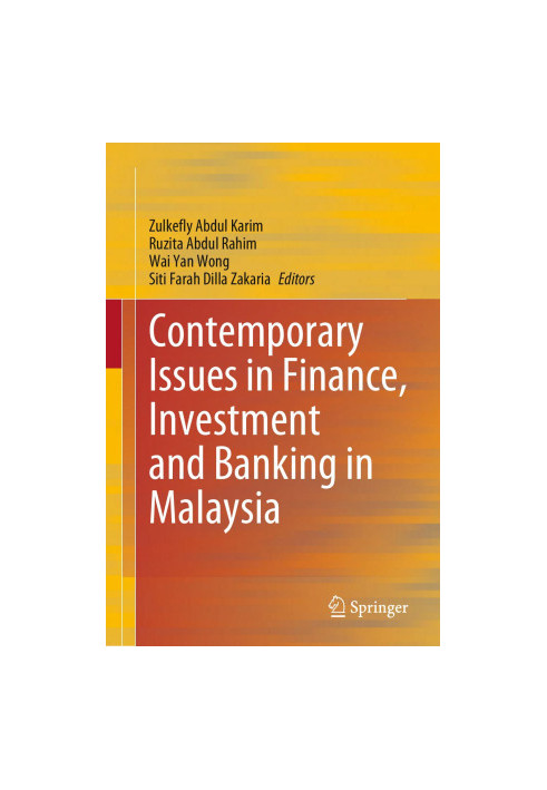Contemporary Issues in Finance, Investment and Banking in Malaysia