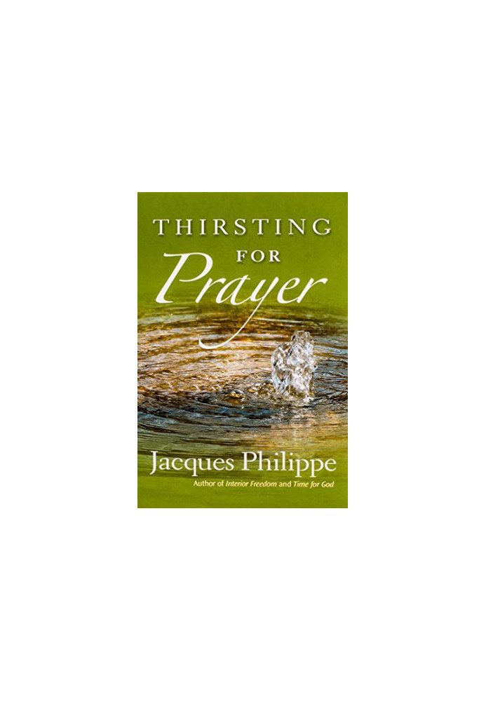 Thirsting for prayer