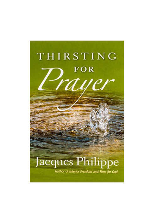 Thirsting for prayer