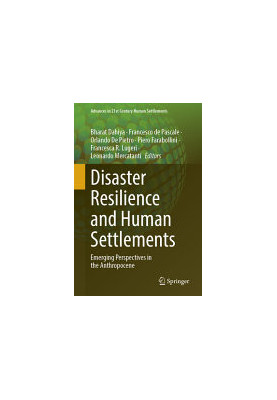 Disaster Resilience and Human Settlements: Emerging Perspectives in the Anthropocene