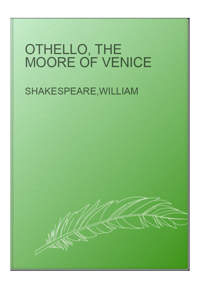 Othello, the Moore of Venice