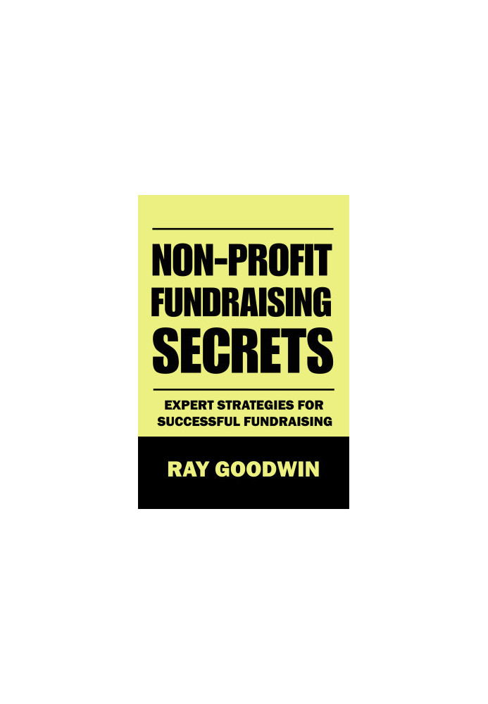 Non-Profit Fundraising Secrets: Expert Strategies for Successful Fundraising