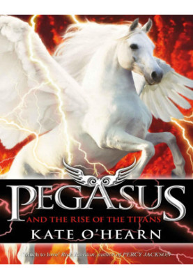 Pegasus and the Rise of the Titans (Pegasus 5)
