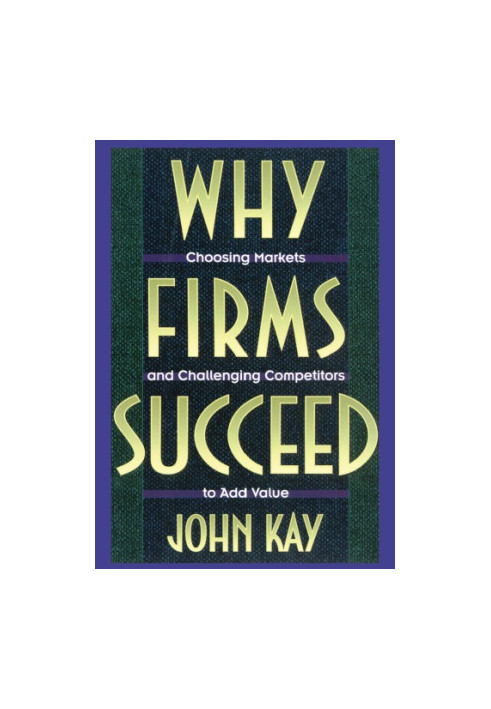 Why Firms Succeed