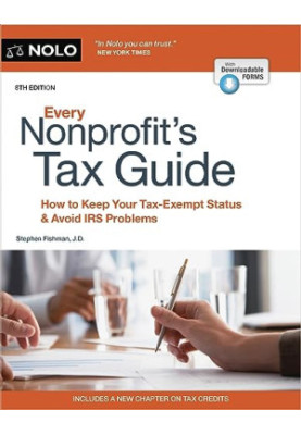 NOLO • Every Nonprofit's Tax Guide, 8th Edition • How to Keep Your Tax-Exempt Status & Avoid IRS Problems