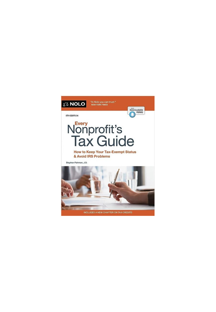 NOLO • Every Nonprofit's Tax Guide, 8th Edition • How to Keep Your Tax-Exempt Status & Avoid IRS Problems