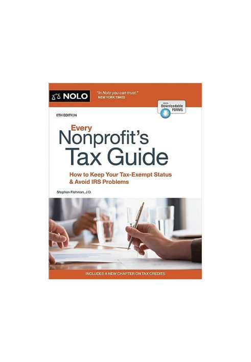 NOLO • Every Nonprofit's Tax Guide, 8th Edition • How to Keep Your Tax-Exempt Status & Avoid IRS Problems