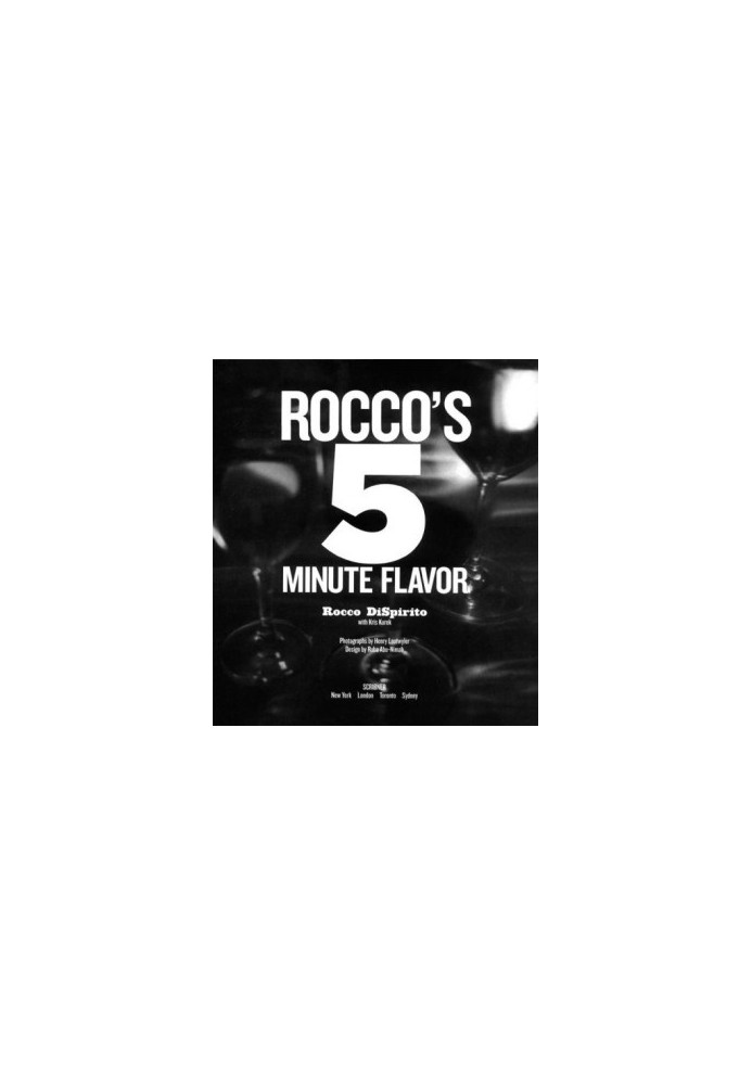Rocco's Five Minute Flavor: Fabulous Meals with 5 Ingredients in 5 Minutes
