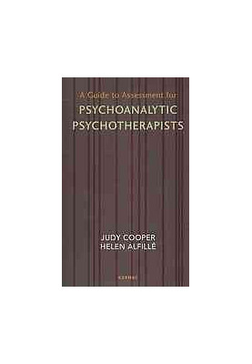 A guide to assessment for psychoanalytic psychotherapists
