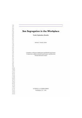 Sex Segregation in the Workplace : Trends, Explanations, Remedies