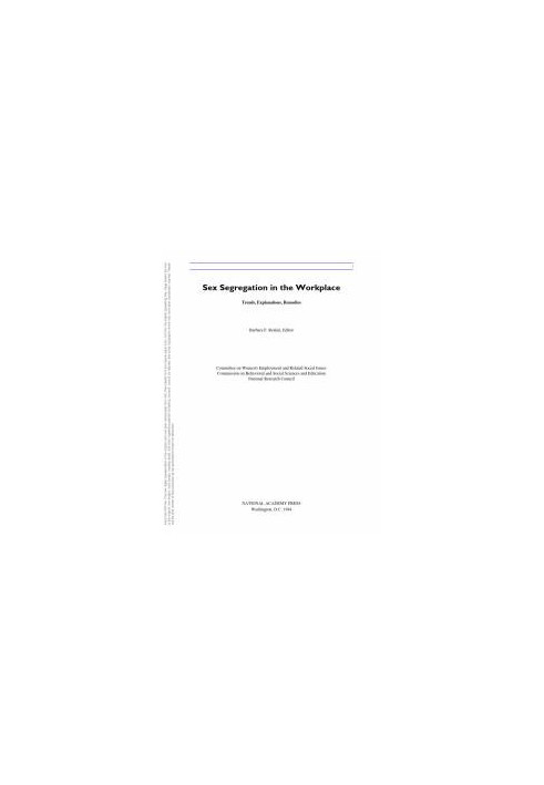 Sex Segregation in the Workplace : Trends, Explanations, Remedies