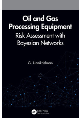 Oil and Gas Processing Equipment: Risk Assessment with Bayesian Networks