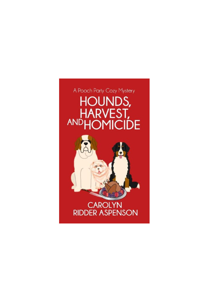 Hounds, Harvest, and Homicide (Pooch Party 2)