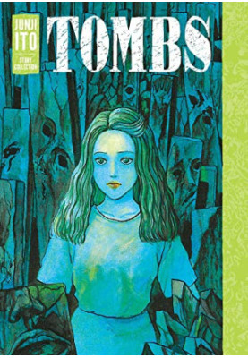 Tombs: Junji Ito Story Collection