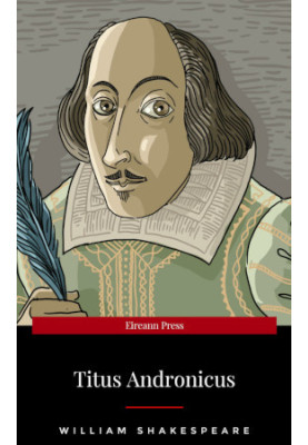 The Tragedy of Titus Andronicus