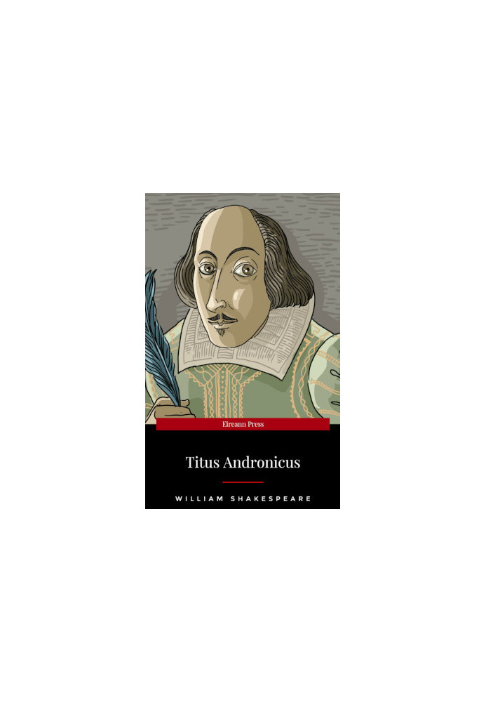 The Tragedy of Titus Andronicus