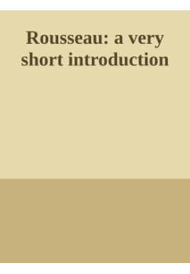 Rousseau: a very short introduction