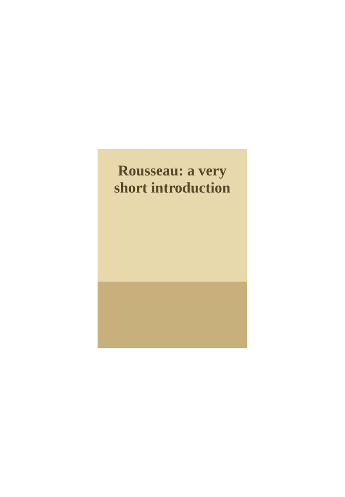 Rousseau: a very short introduction
