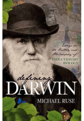 Defining Darwin: Essays on the History and Philosophy of Evolutionary Biology