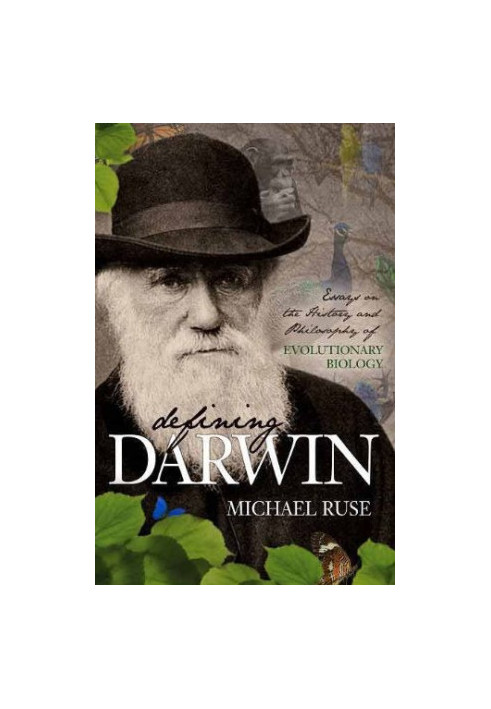 Defining Darwin: Essays on the History and Philosophy of Evolutionary Biology