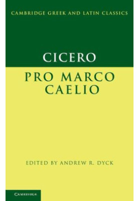 Cicero: Pro Marco Caelio