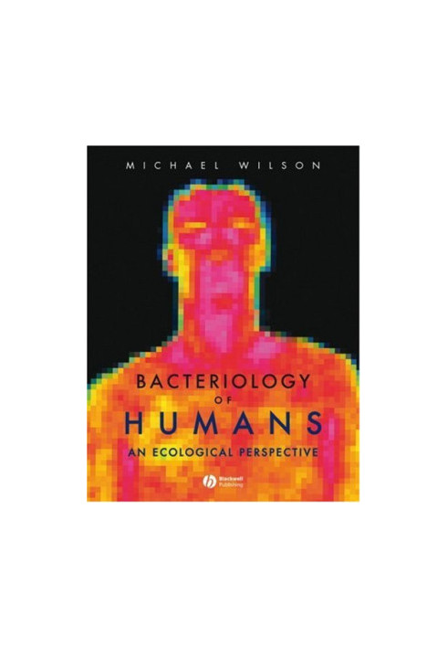Bacteriology of Humans - An Ecological Perspective