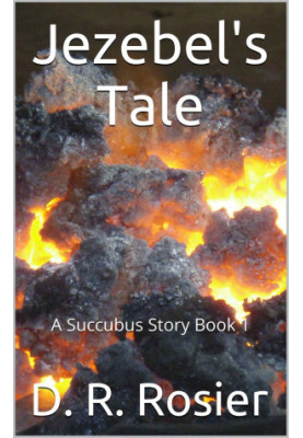 A Succubus Story 1: Jezebel's Tale