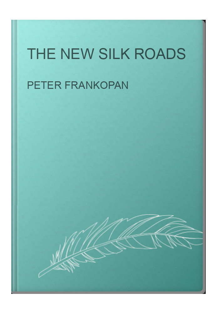 The New Silk Roads