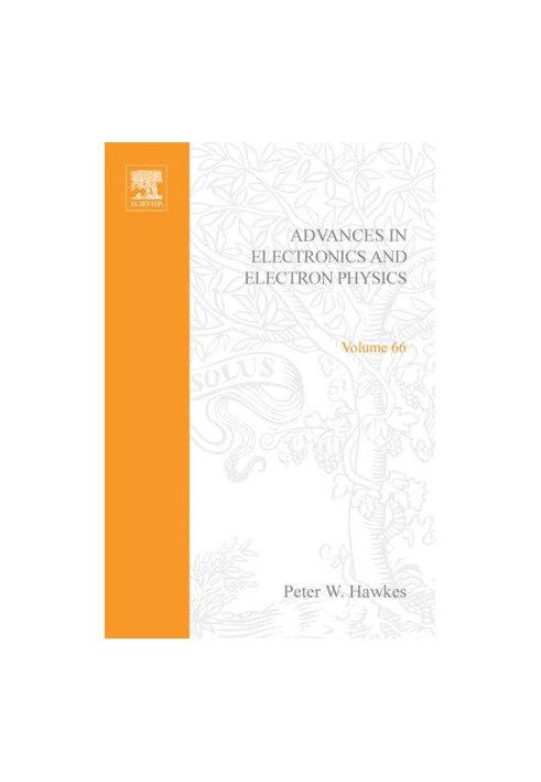 Advances in Electronics and Electron Physics VOLUME 66