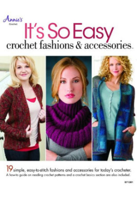 It's So Easy: Crochet Fashions & Accessories