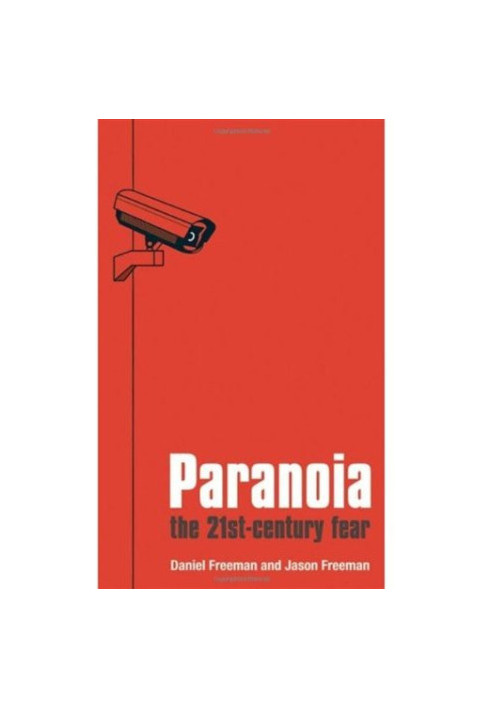 Paranoia: The 21st Century Fear