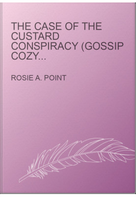 The Case of the Custard Conspiracy (Gossip Cozy Mystery 3)