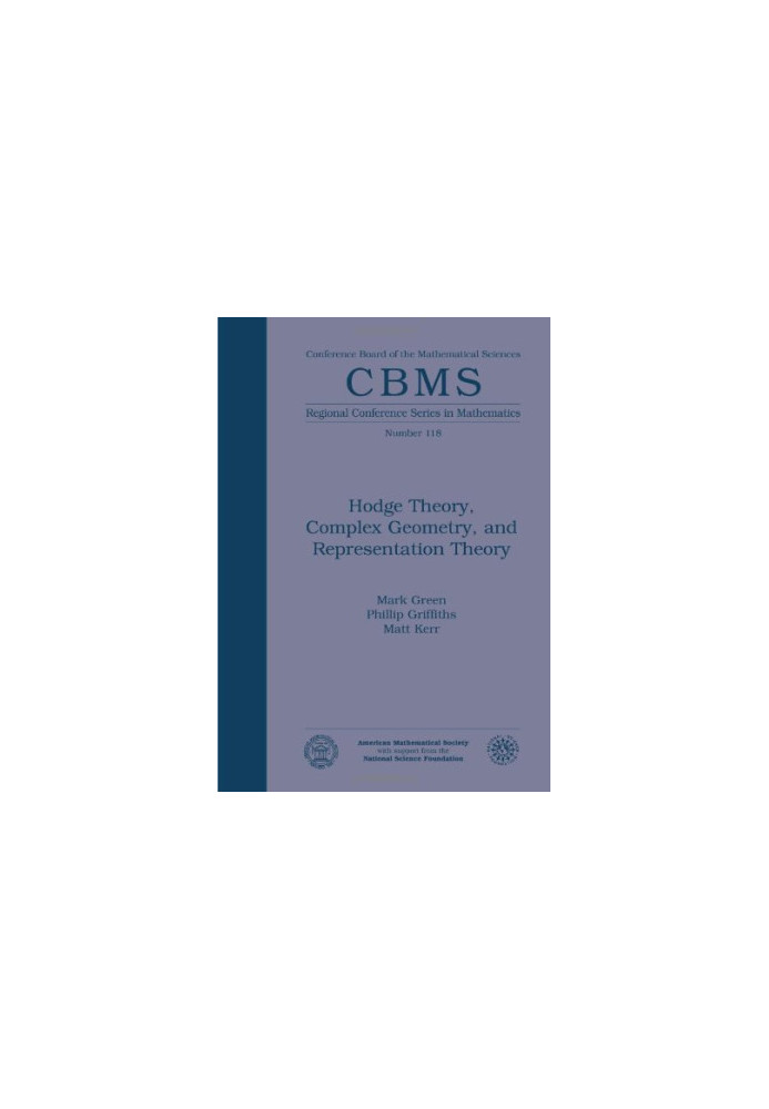 Hodge Theory, Complex Geometry, and Representation Theory