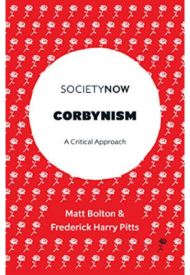 Corbynism: a Critical Approach