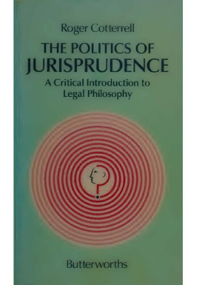 The politics of jurisprudence: a critical introduction to legal philosophy
