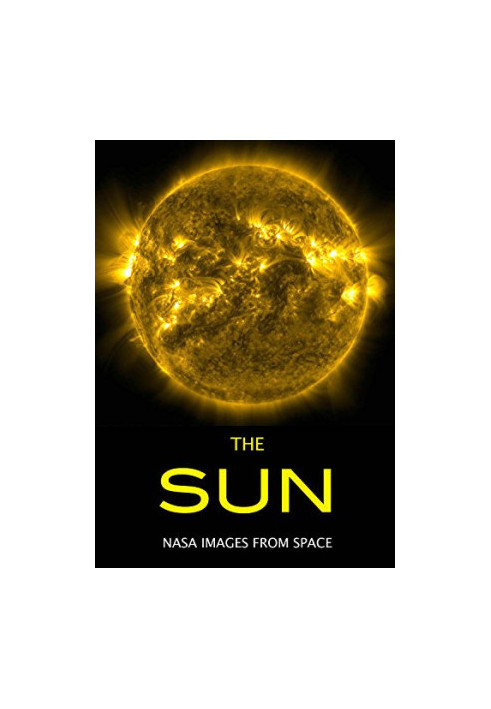 The Sun: NASA Images from Space