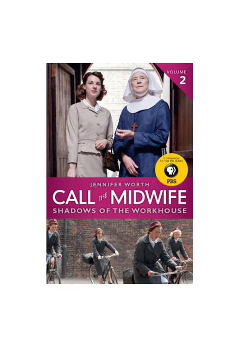 Call the Midwife: Shadows of the Workhouse