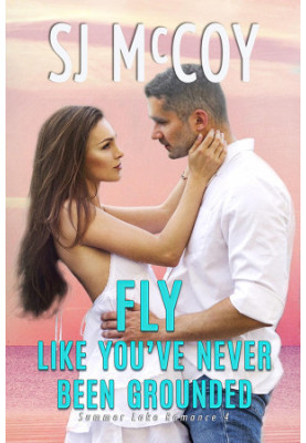 Summer Lake Romance 4-Fly Like You've Never Been Grounded